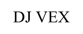 DJ VEX