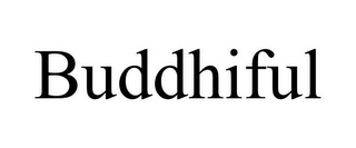 BUDDHIFUL