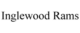 INGLEWOOD RAMS