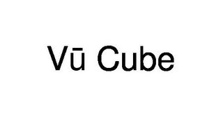 VU CUBE