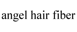 ANGEL HAIR FIBER