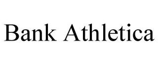 BANK ATHLETICA