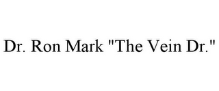DR. RON MARK "THE VEIN DR."