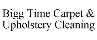 BIGG TIME CARPET & UPHOLSTERY CLEANING