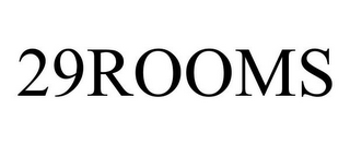 29ROOMS