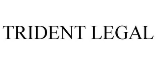 TRIDENT LEGAL