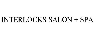 INTERLOCKS SALON + SPA