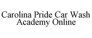 CAROLINA PRIDE CAR WASH ACADEMY ONLINE