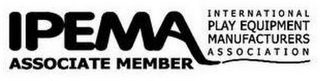 IPEMA INTERNATIONAL PLAY EQUIPMENT MANUFACTURERS ASSOCIATION ASSOCIATE MEMBER