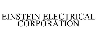 EINSTEIN ELECTRICAL CORPORATION