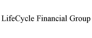 LIFECYCLE FINANCIAL GROUP