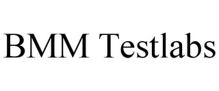 BMM TESTLABS