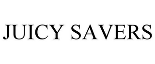 JUICY SAVERS