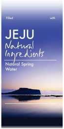 FILLED WITH JEJU NATURAL INGREDIENTS NATURAL SPRING WATER