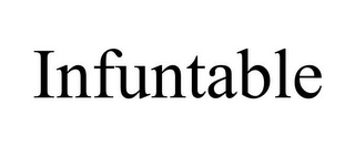 INFUNTABLE