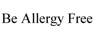 BE ALLERGY FREE