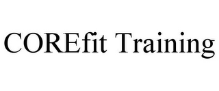 COREFIT TRAINING