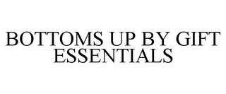 BOTTOMS UP BY GIFT ESSENTIALS