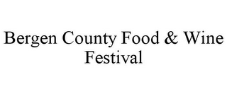 BERGEN COUNTY FOOD & WINE FESTIVAL