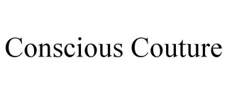 CONSCIOUS COUTURE