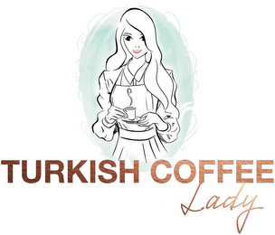 TURKISH COFFEE LADY