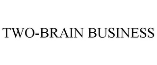 TWO-BRAIN BUSINESS