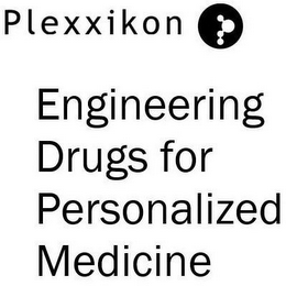 PLEXXIKON ENGINEERING DRUGS FOR PERSONALIZED MEDICINE