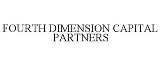 FOURTH DIMENSION CAPITAL PARTNERS