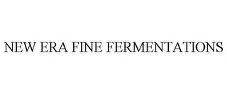 NEW ERA FINE FERMENTATIONS