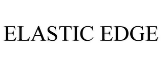 ELASTIC EDGE