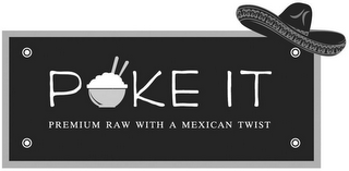 POKE IT PREMIUM RAW WITH A MEXICAN TWIST