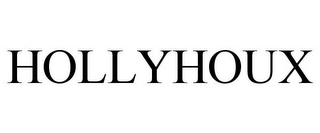 HOLLYHOUX