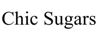 CHIC SUGARS