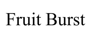 FRUIT BURST