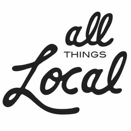 ALL THINGS LOCAL