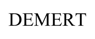DEMERT