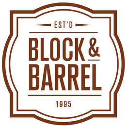 EST'D BLOCK & BARREL 1995