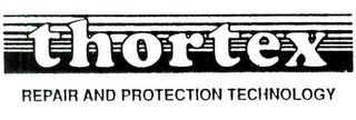 THORTEX REPAIR AND PROTECTION TECHNOLOGY