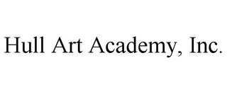 HULL ART ACADEMY, INC.