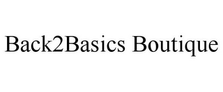 BACK2BASICS BOUTIQUE