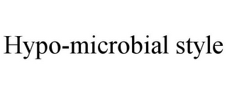 HYPO-MICROBIAL STYLE