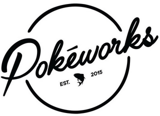 POKÉWORKS EST. 2015