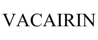 VACAIRIN