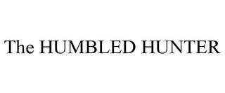 THE HUMBLED HUNTER