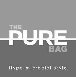 THE PURE BAG HYPO-MICROBIAL STYLE.