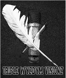 TRIPLE WYZDYM VISIONZ