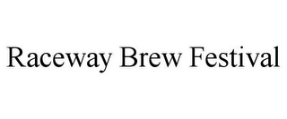 RACEWAY BREW FESTIVAL