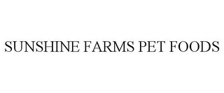 SUNSHINE FARMS PET FOODS