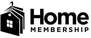 HOME MEMBERSHIP