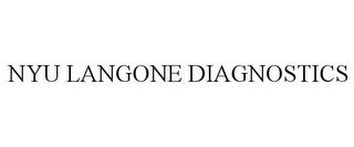 NYU LANGONE DIAGNOSTICS